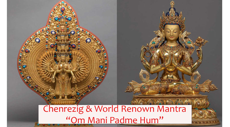 Chenrezig and His Mantra: Om Mane Padme Hum